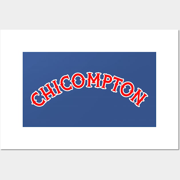 Chicompton ))(( Chicago Compton Mashup Jersey Wall Art by darklordpug